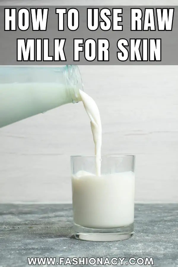How to Use Raw Milk For Skin