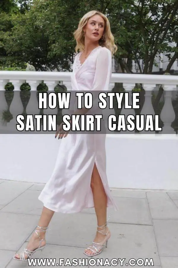 How to Style Satin Skirt Casual