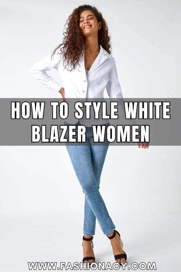 How to Style White Blazer Women
