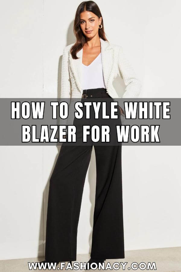 How to Style White Blazer Work Outfits
