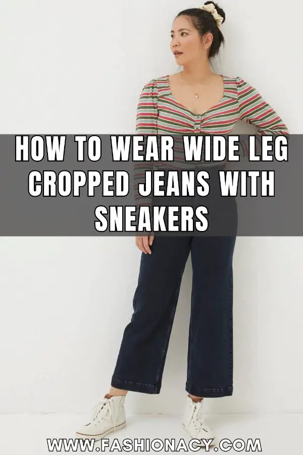How to Wear Wide Leg Cropped Jeans With Sneakers