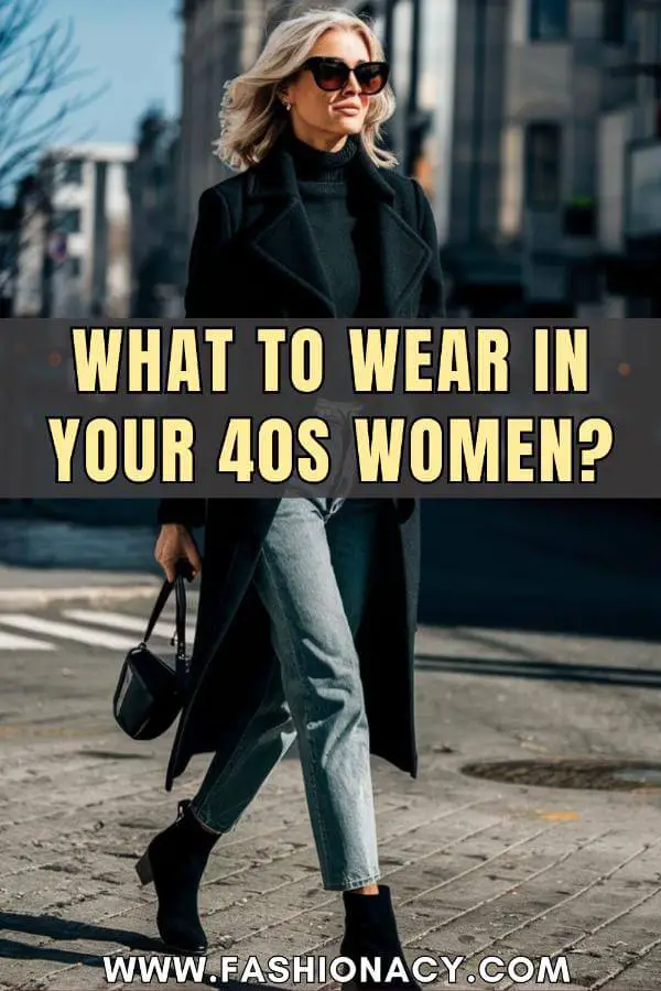 What to Wear in Your 40s Women