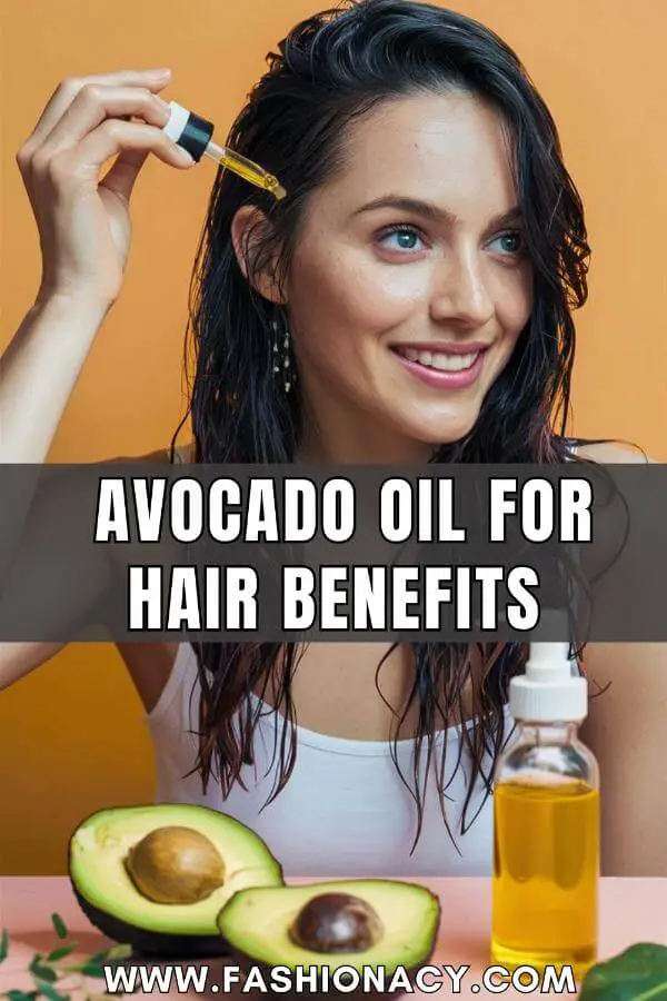 Avocado Oil For Hair Benefits