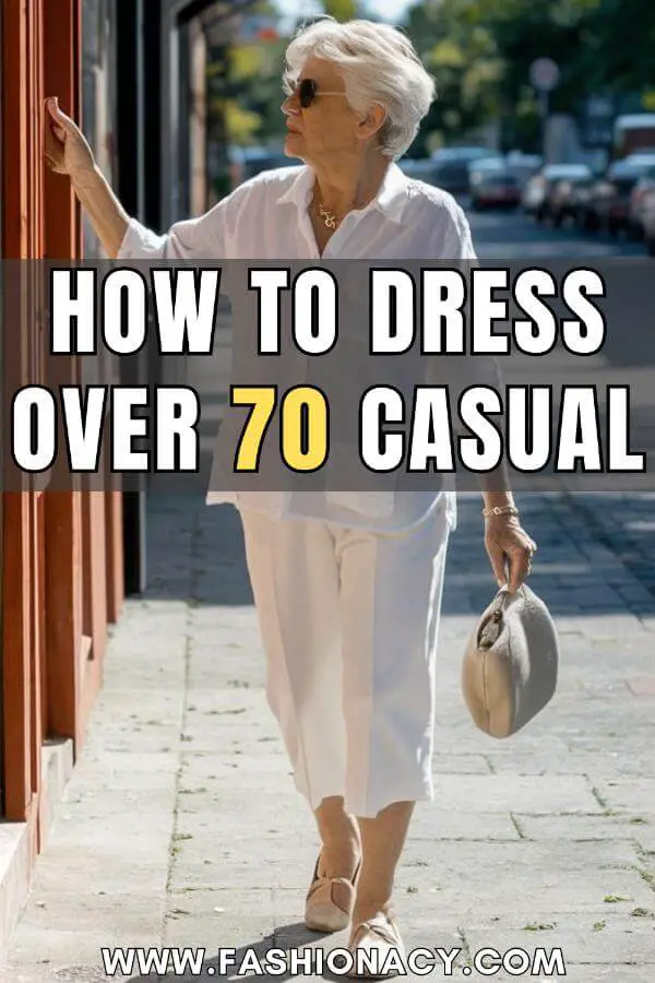 How to Dress Over 70 Casual