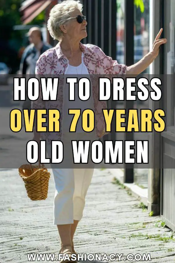 How to Dress Over 70 Years Old Women