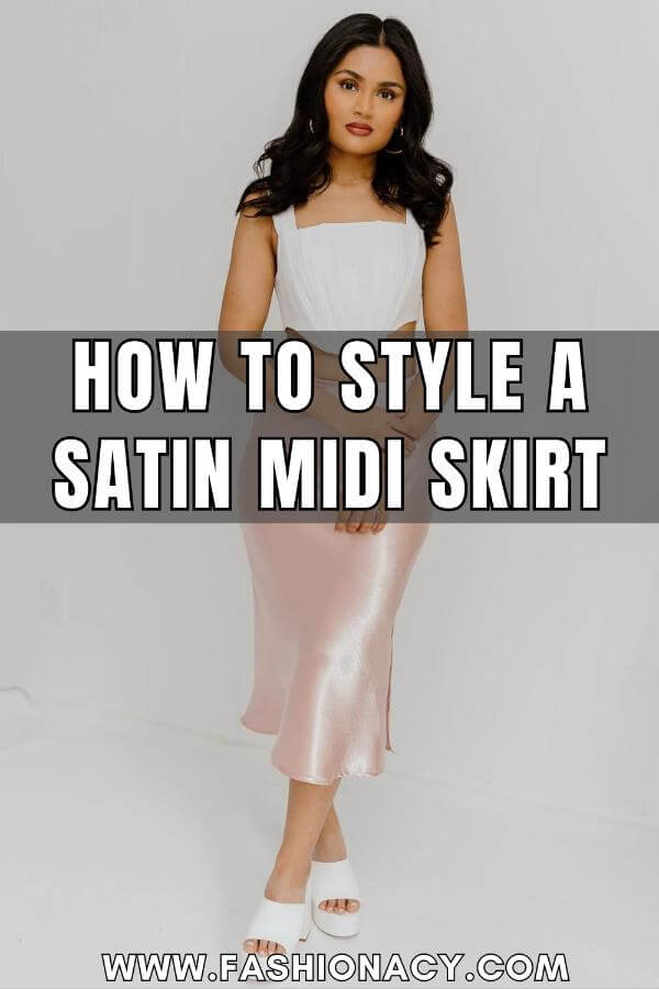 How to Style a Satin Midi Skirt