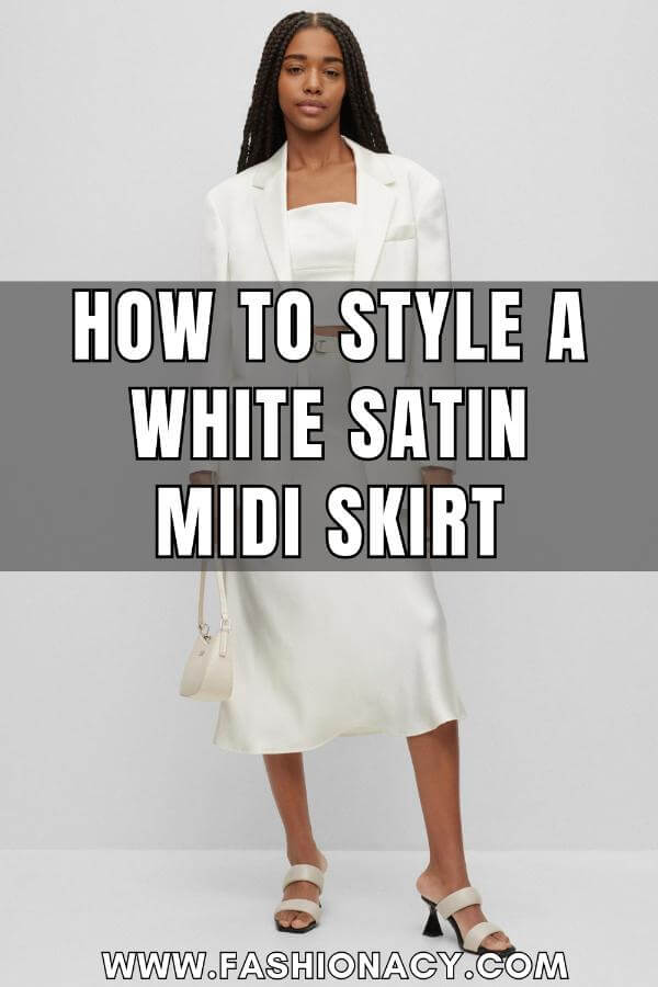 How to Style a White Satin Midi Skirt