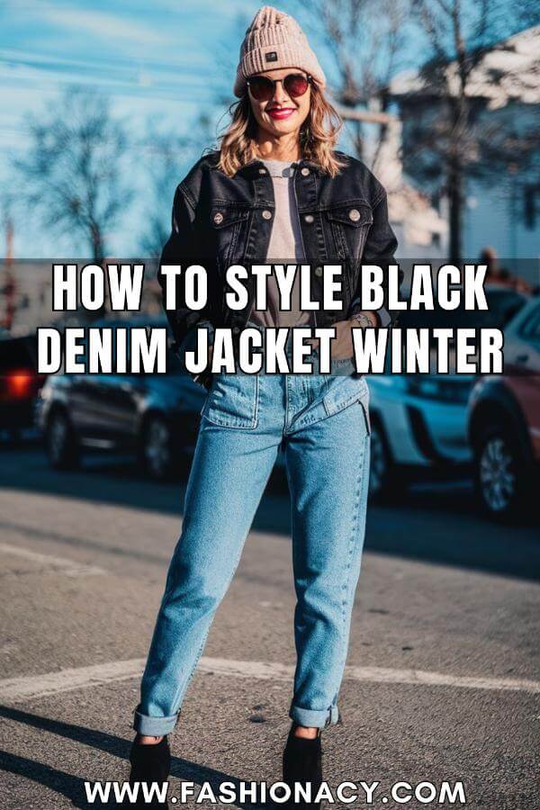 How to Style Black Denim Jacket Winter