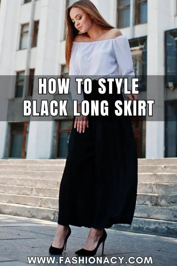 How to Style Black Long Skirt