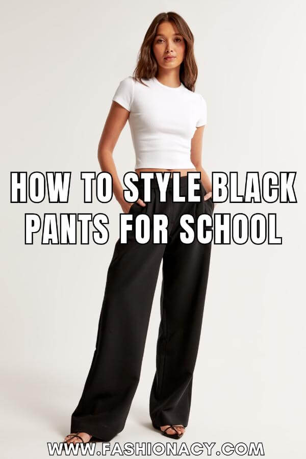 How to Style Black Pants For School