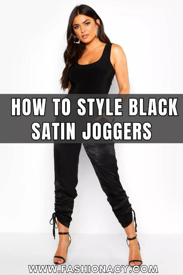 How to Style Black Satin Joggers