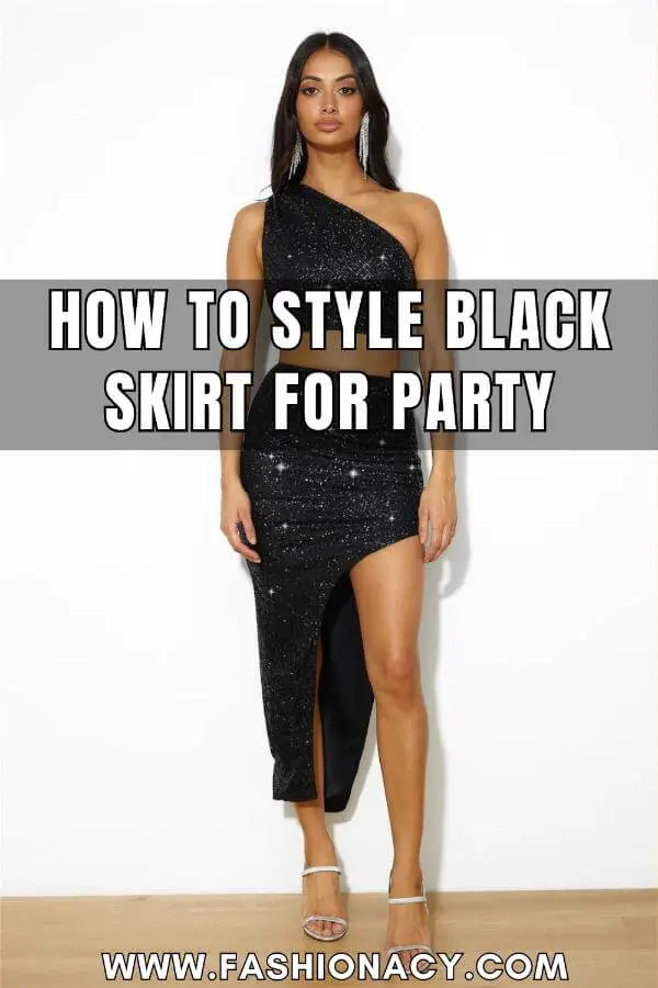How to Style Black Skirt For Party