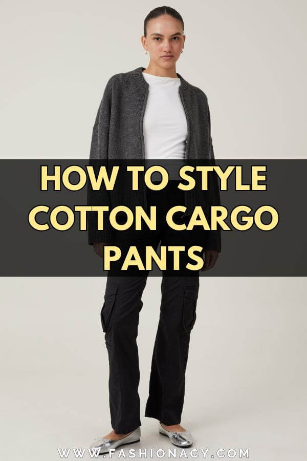 How to Style Cotton Cargo Pants