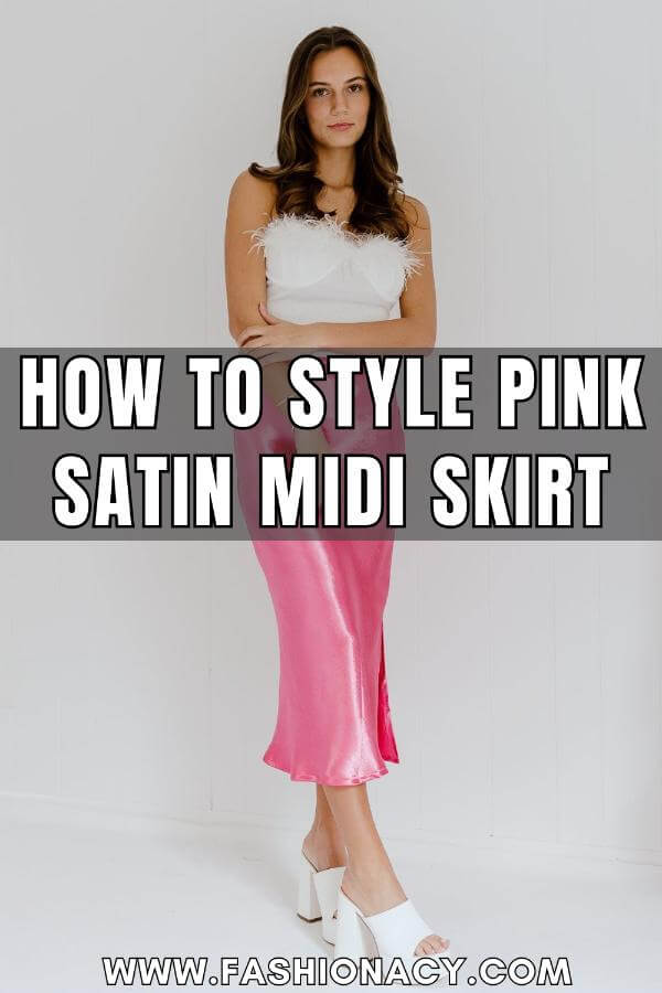 How to Style Pink Satin Midi Skirt