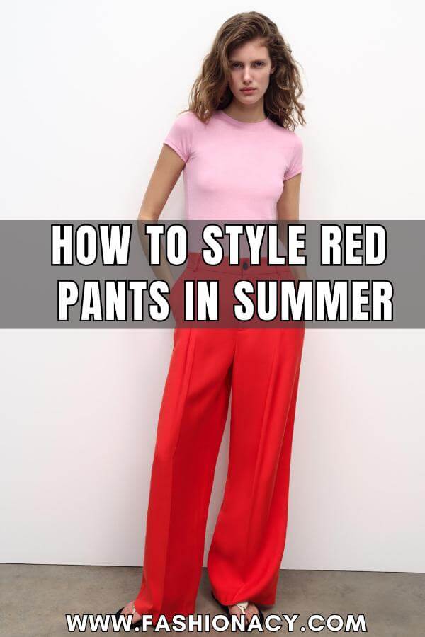 How to Style Red Pants in Summer