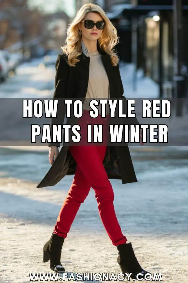 How to Style Red Pants in Winter