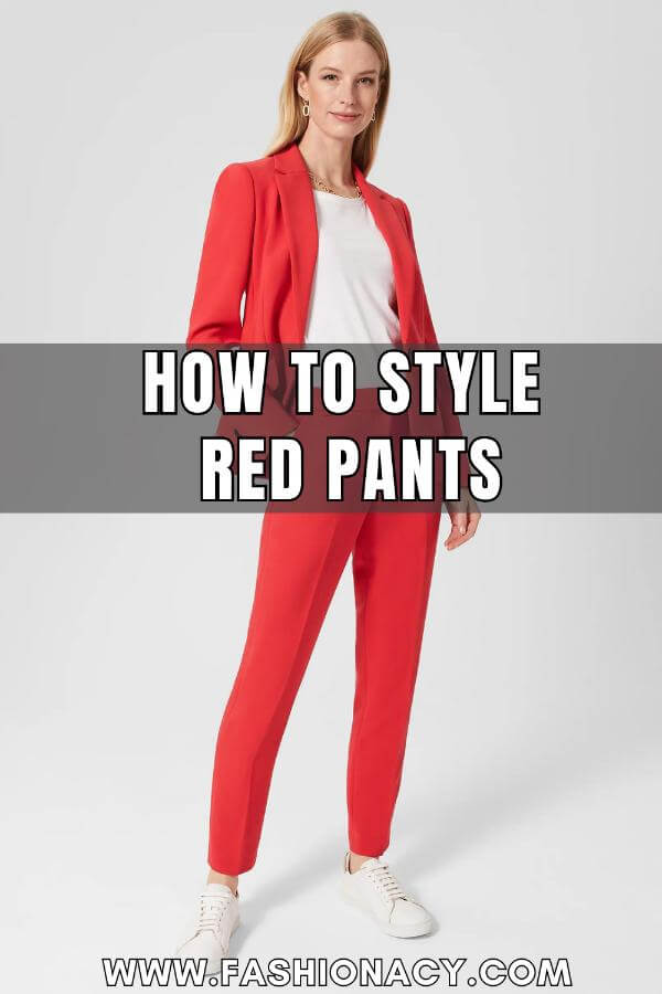 How to Style Red Pants