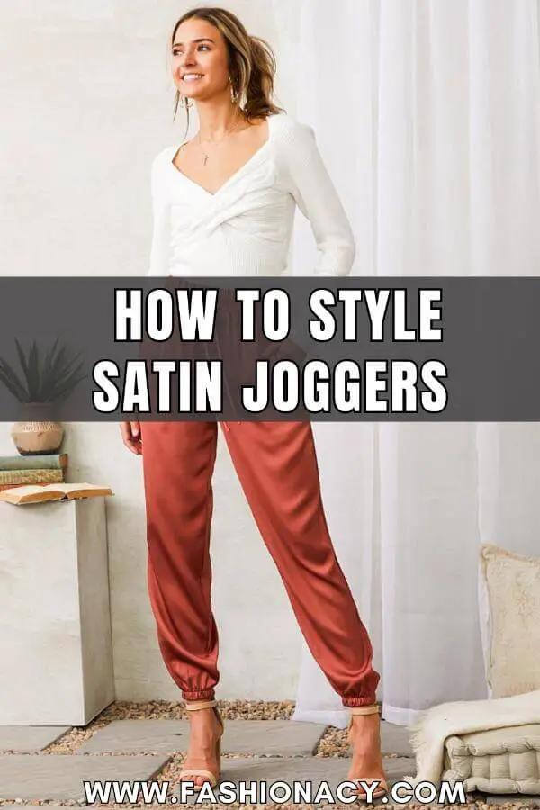 How to Style Satin Joggers