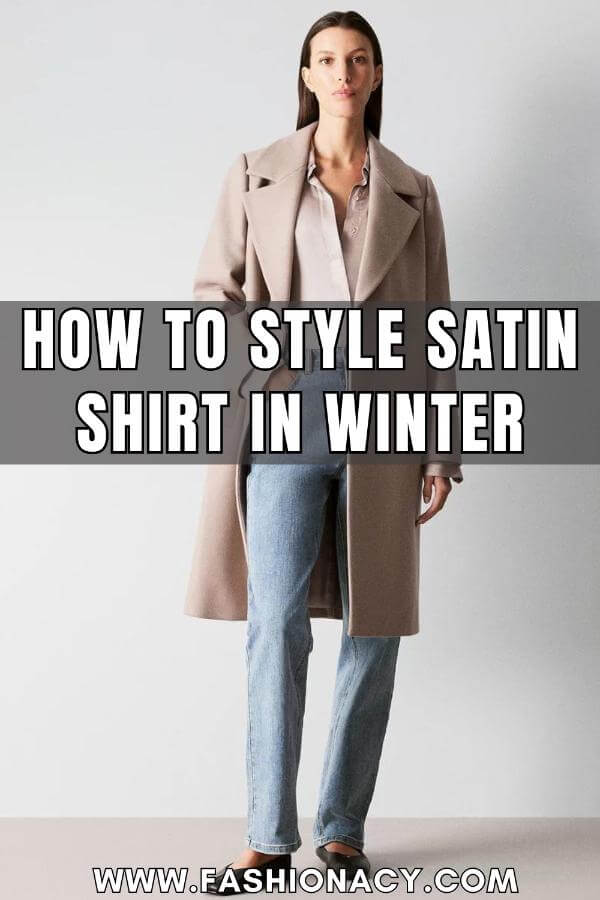 How to Style Satin Shirt in Winter