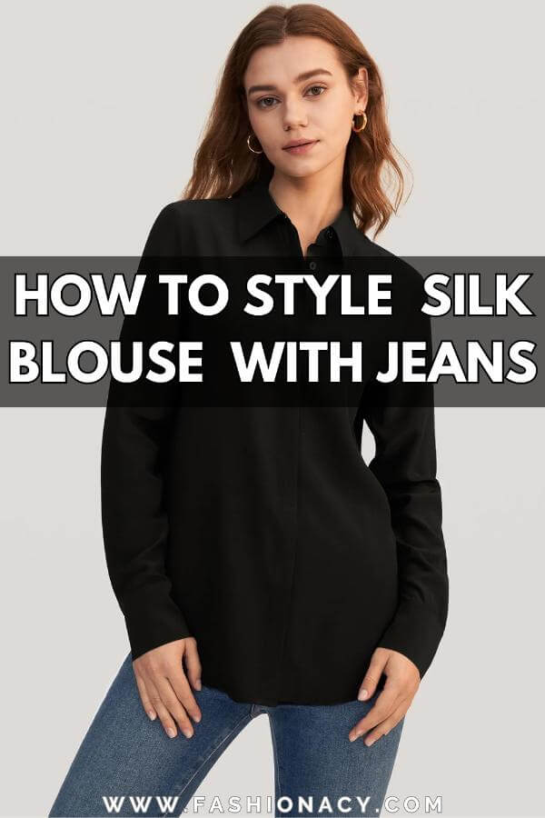 How to Style Silk Blouse With Jeans