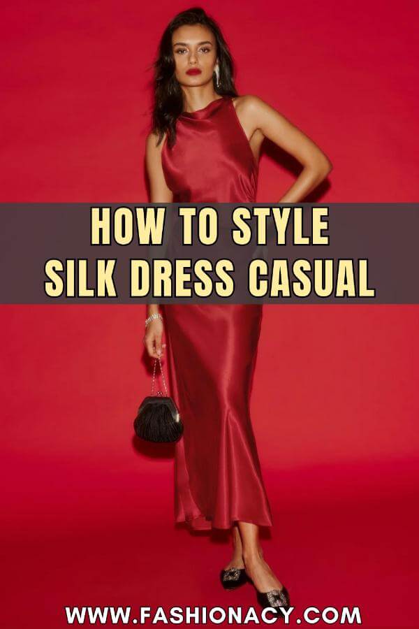 How to Style Silk Dress Casual