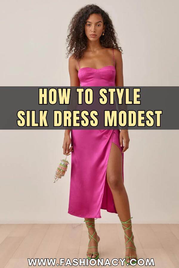 How to Style Silk Dress Modest