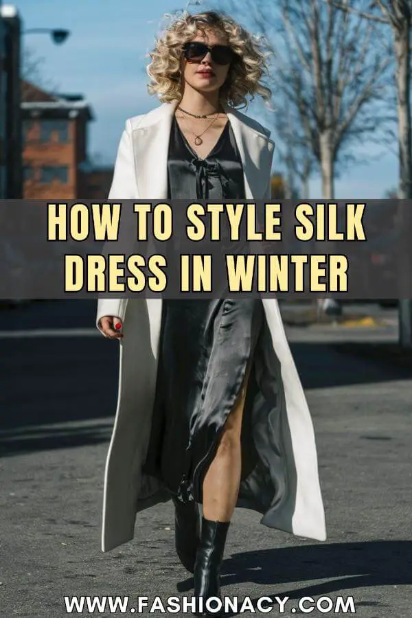 How to Style Silk Dress Winter