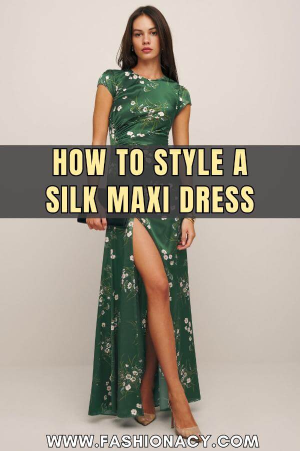 How to Style a Silk Maxi Dress