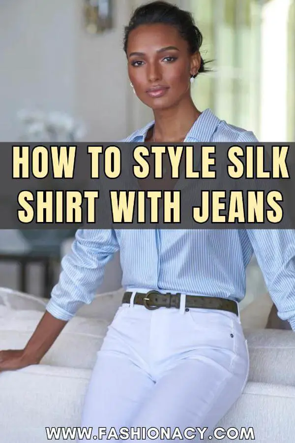 How to Style Silk Shirt With Jeans