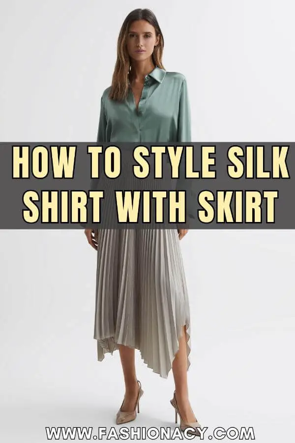 How to Style Silk Shirt With Skirt