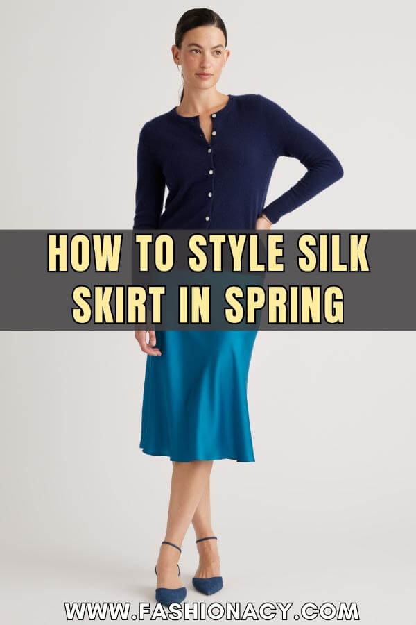 How to Style Silk Skirt in Spring