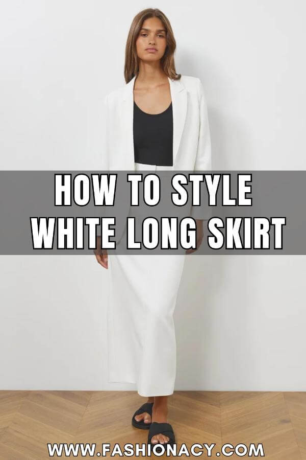 How to Style White Long Skirt