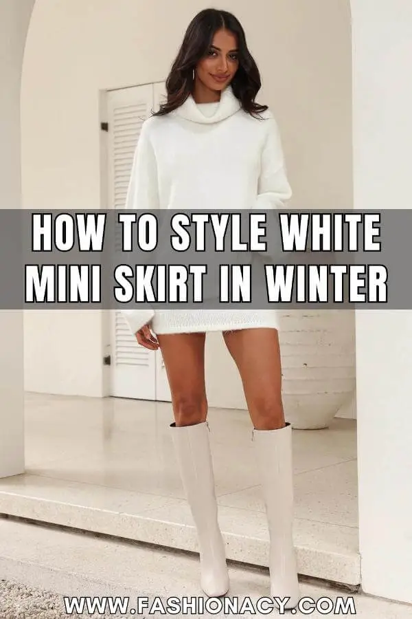 How to Style White Mini Skirt in Winter