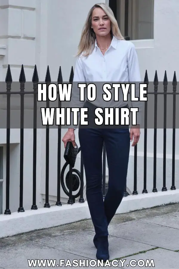 How to Style White Shirt