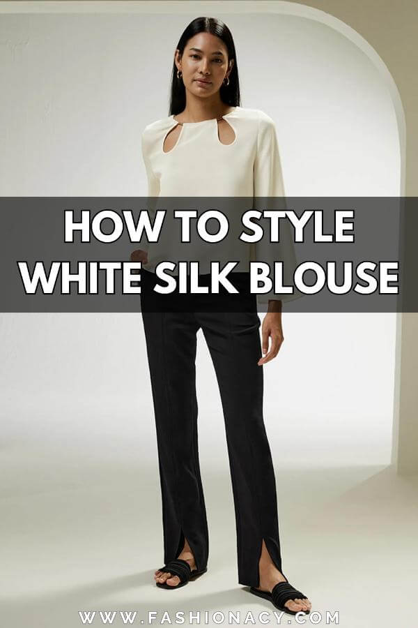 How to Style White Silk Blouse