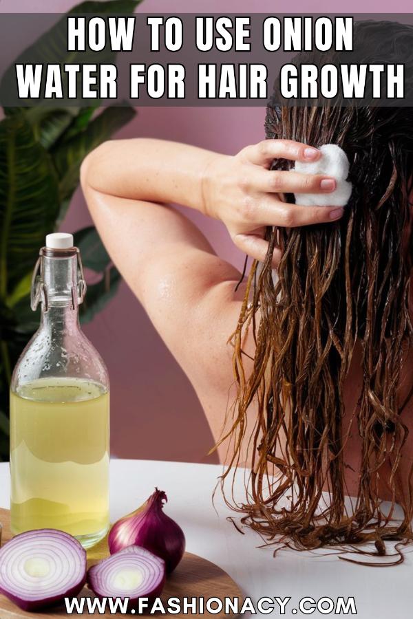 How to Use Onion Water For Hair Growth
