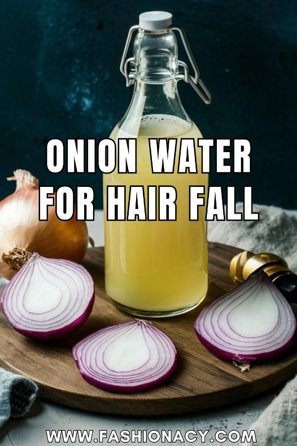 Onion Water For Hair Fall