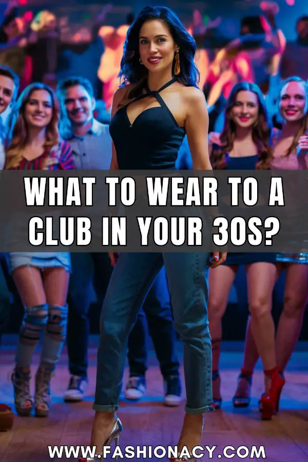 What to Wear to a Club in Your 30s