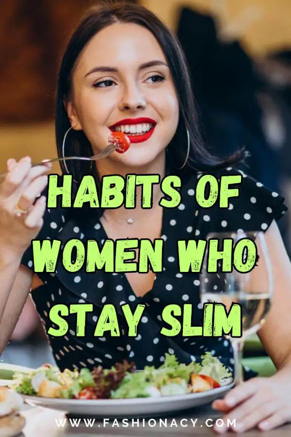 Habits of Women Who Stay Slim
