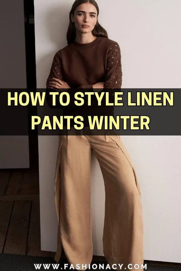 How to Style Linen Pants Winter