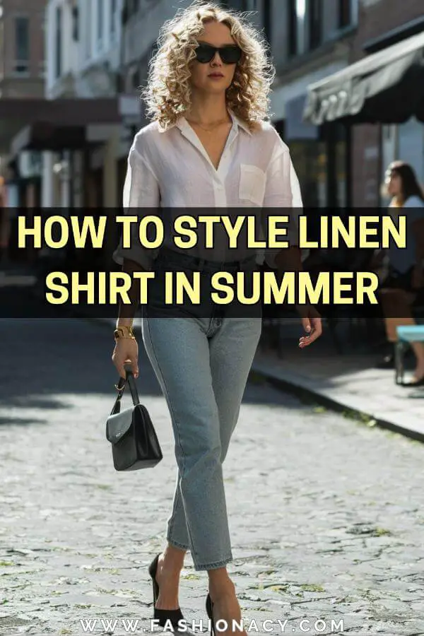 How to Style Linen Shirt in Summer