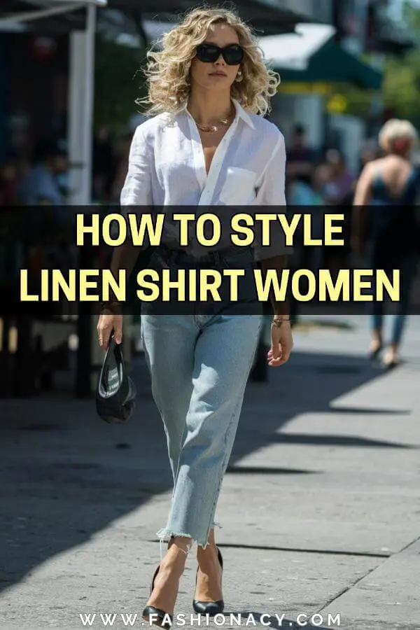 How to Style Linen Shirt Women