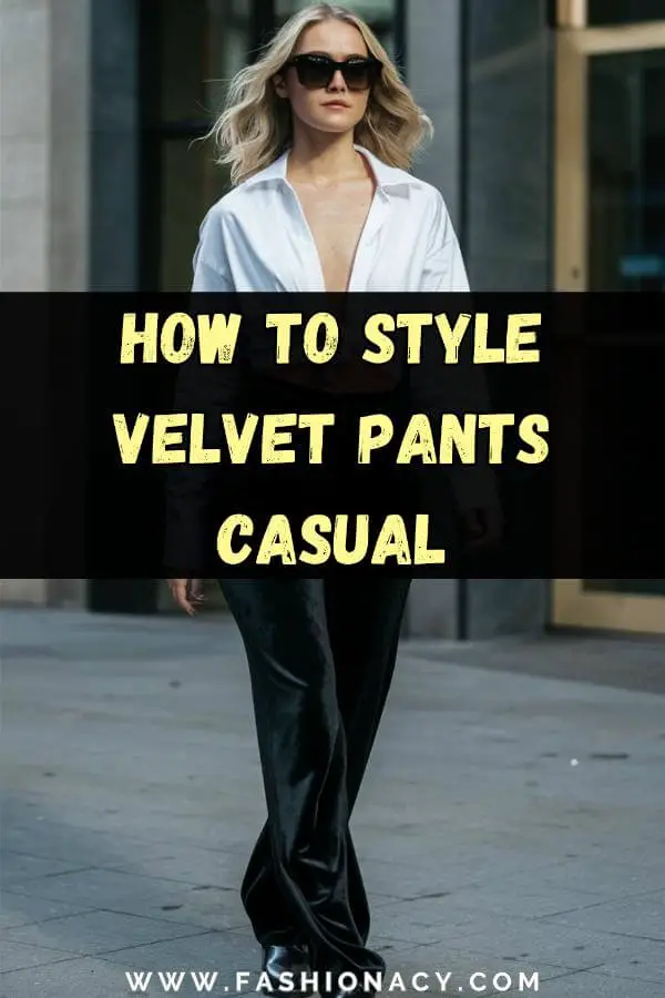 How to Style Velvet Pants Casual