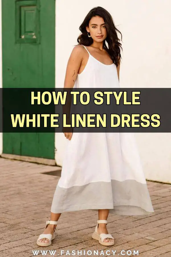 How to Style White Linen Dress
