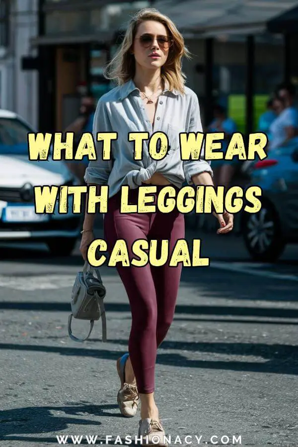 What to Wear With Leggings Casual