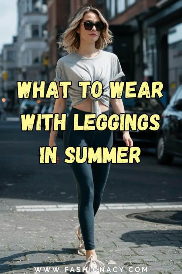 What to Wear With Leggings in Summer