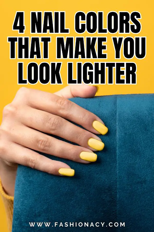 Nail Colors That Make You Look Lighter