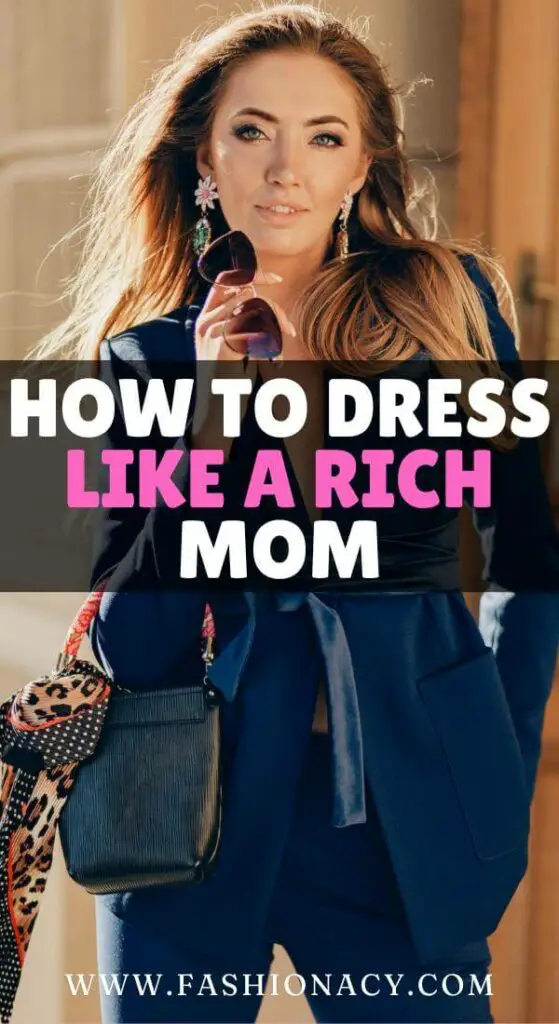 How to Dress Like a Rich Mom