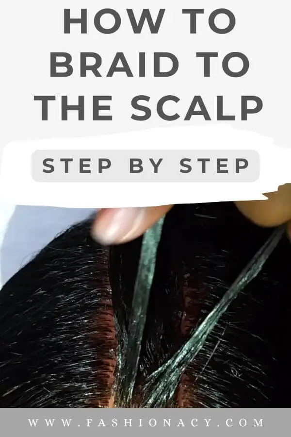 How to Braid to The Scalp Step by Step