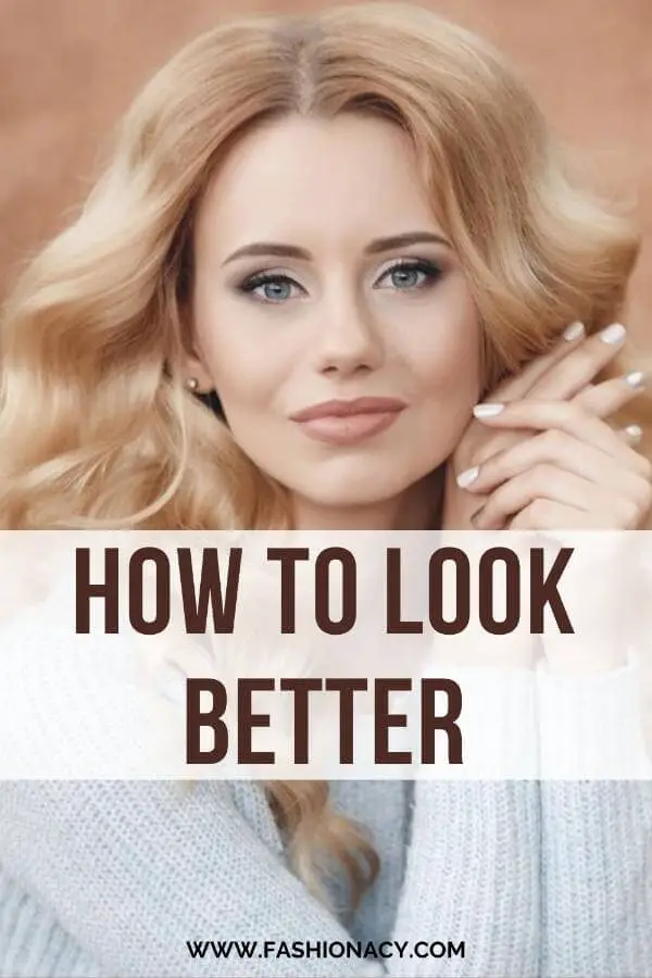 How to Look Better